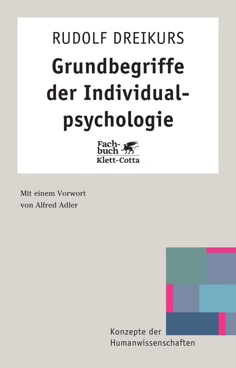 Grundbegriffe der Individualpsychologie - Rudolf Dreikurs