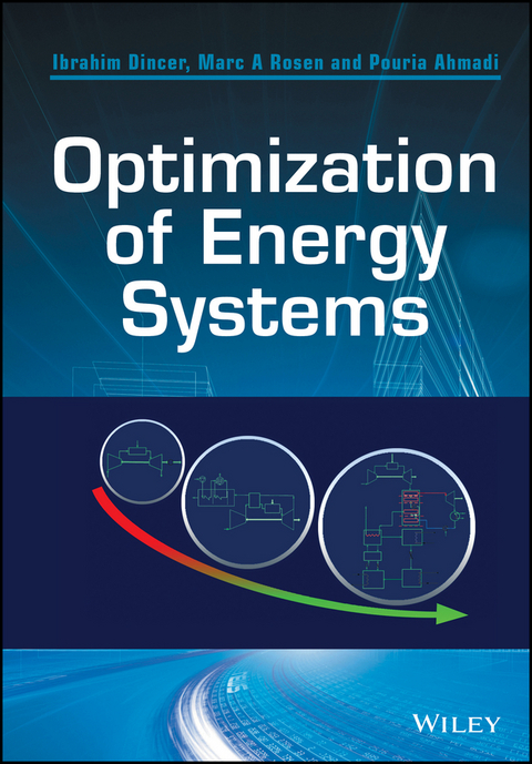 Optimization of Energy Systems -  Pouria Ahmadi,  Marc A. Rosen,  Ibrahim Din er