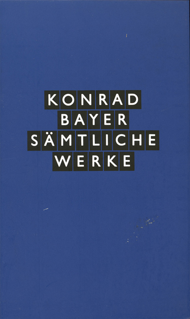 Sämtliche Werke - Konrad Bayer