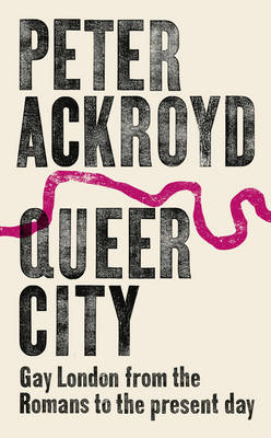 Queer City -  PETER ACKROYD