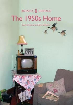 1950s Home -  Janet Shepherd,  John Shepherd