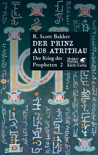 Der Krieg der Propheten / Der Prinz aus Atrithau - R Scott Bakker