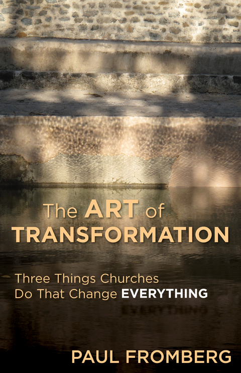 The Art of Transformation - Paul Fromberg