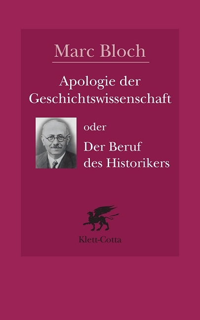 Apologie der Geschichte oder der Beruf des Historikers - Marc Bloch