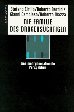 Die Familie des Drogensüchtigen - Stefano Cirillo, Roberto Berrini, Gianni Cambiaso, Roberto Mazza