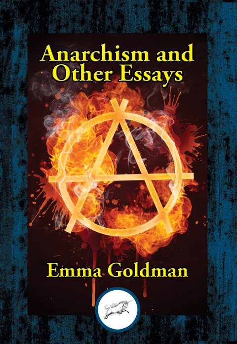 Anarchism and Other Essays -  Emma Goldman