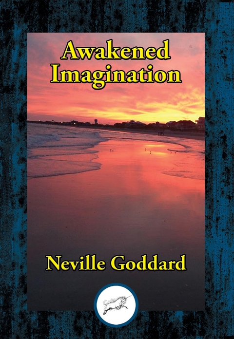 Awakened Imagination -  Neville Goddard