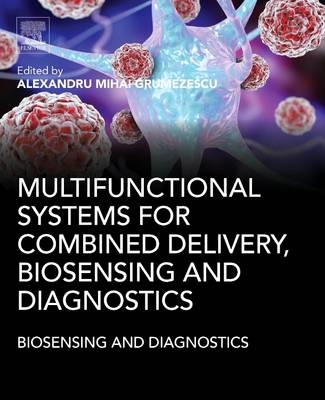 Multifunctional Systems for Combined Delivery, Biosensing and Diagnostics - 