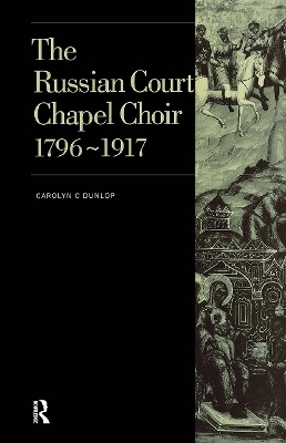 Russian Court Chapel Choir - Carolyn C. Dunlop