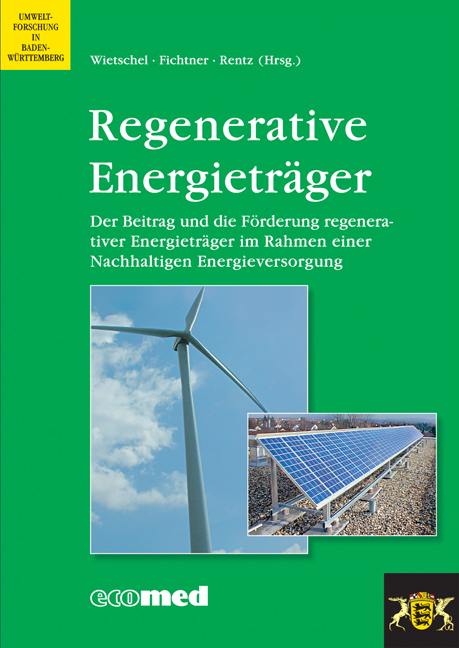 Regenerative Energieträger - Martin Wietschel, Wolf Fichtner, Otto Rentz