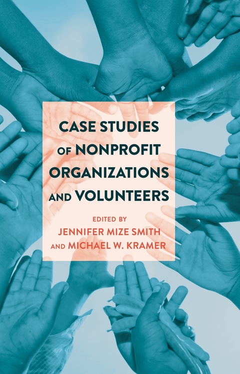 Case Studies of Nonprofit Organizations and Volunteers - 
