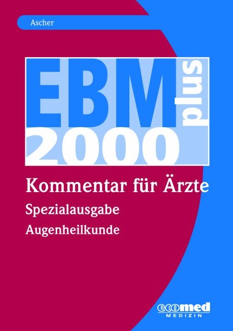 EBM 2008 - Spezialausgabe Augenheilkunde - Oliver Frielingsdorf
