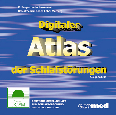 Digitaler Atlas der Schlafstörungen - K. Kesper, A. Heinemann