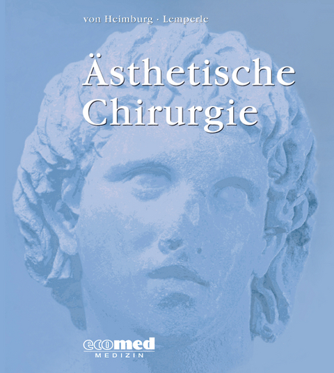Ästhetische Chirurgie - Dennis von Heimburg, Dirk F. Richter, Gottfried Lemperle