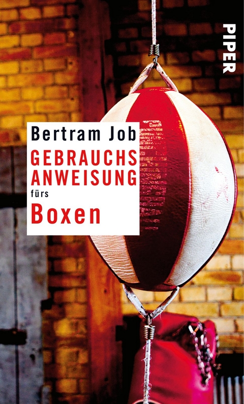 Gebrauchsanweisung fürs Boxen - Bertram Job