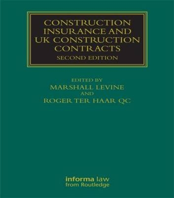 Construction Insurance - Marshall Levine, Roger ter Haar