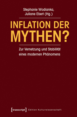 Inflation der Mythen? - Stephanie Wodianka; Juliane Ebert