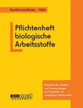 Pflichtenheft Biologische Arbeitsstoffe - Gregor Buschhausen-Denker, Ursula Höfer