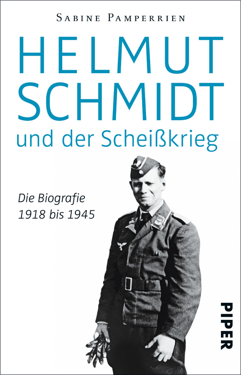 Helmut Schmidt und der Scheißkrieg - Sabine Pamperrien