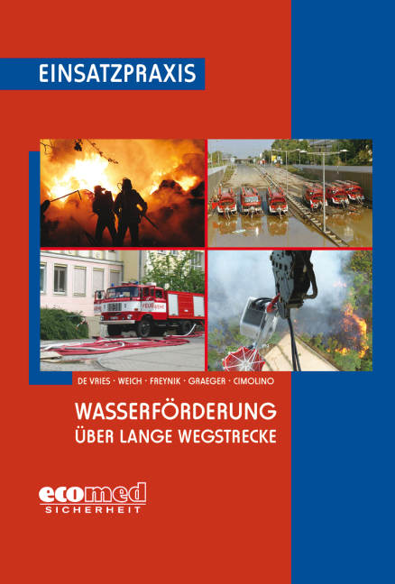 Wasserförderung über lange Wegstrecke - Holger de Vries, Andreas Weich, Wolfgang Freynik, Arvid Graeger, Ulrich Cimolino