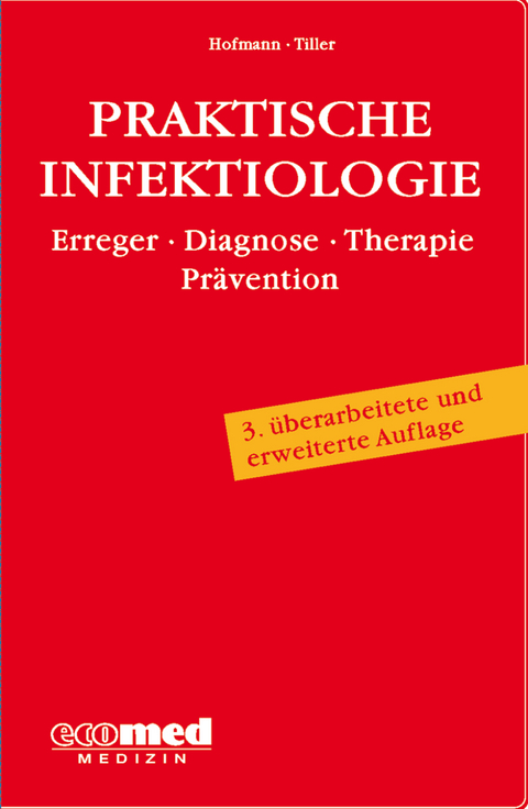 Praktische Infektiologie - Friedrich Hofmann, Friedrich W. Tiller