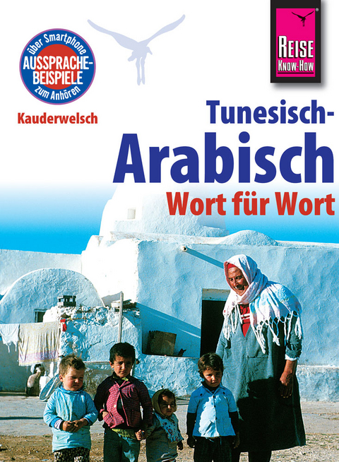 Reise Know-How Sprachführer Tunesisch-Arabisch - Wort für Wort - Wahid Ben Alaya