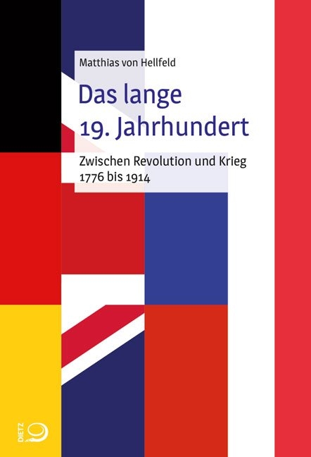 Das lange 19. Jahrhundert - Matthias von Hellfeld