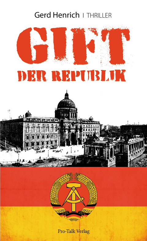 Gift der Republik - Gerd Henrich