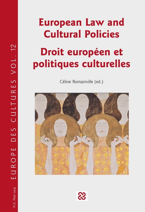 European Law and Cultural Policies / Droit européen et politiques culturelles - 