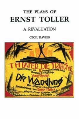 The Plays of Ernst Toller - Cecil Davies