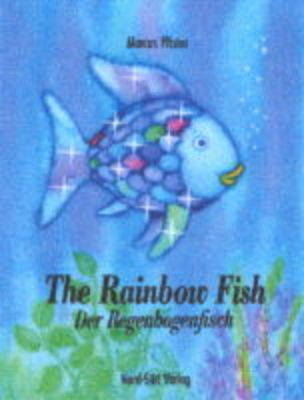 The Rainbow Fish /Der Regenbogenfisch - Marcus Pfister