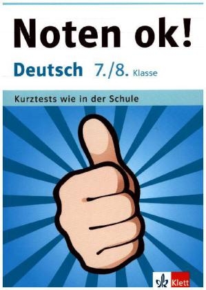 Klett Noten ok! Deutsch 7./8. Klasse - Astrid Wiese, Tanja Benissan-Messan