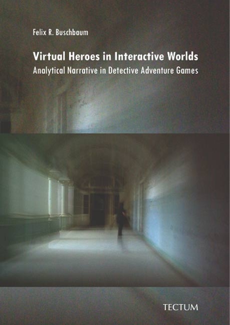 Virtual Heroes in Interactive Worlds - Felix R Buschbaum