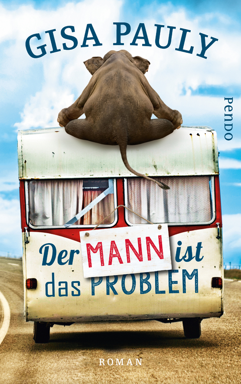 Der Mann ist das Problem - Gisa Pauly