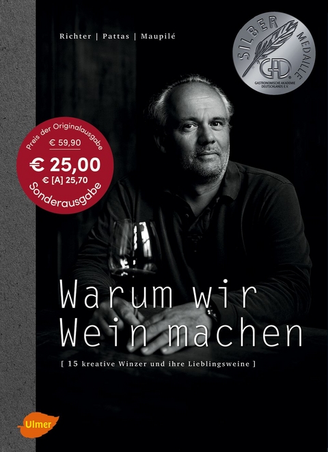 Warum wir Wein machen - Fritz Richter, Evangelos Pattas, David Maupilé