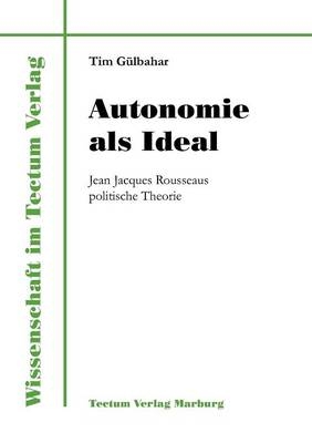 Autonomie als Ideal - Tim Gülbahar