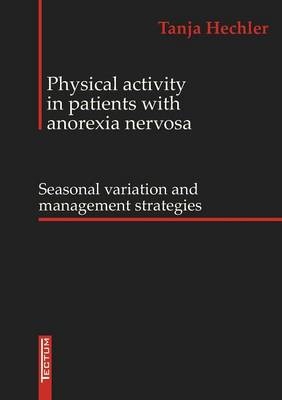 Physical Activity in patients with anorexia nervosa - Tanja Hechler