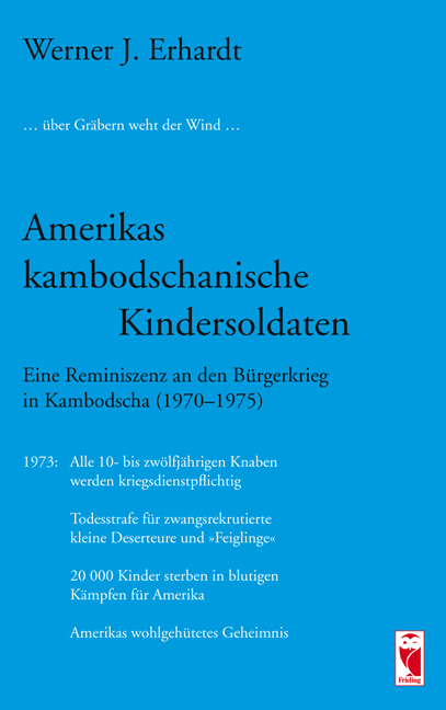 Amerikas kambodschanische Kindersoldaten - Werner J Eberhardt