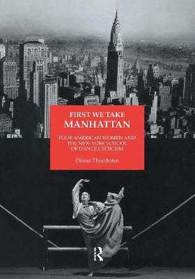 First We Take Manhattan - Diana Theodores