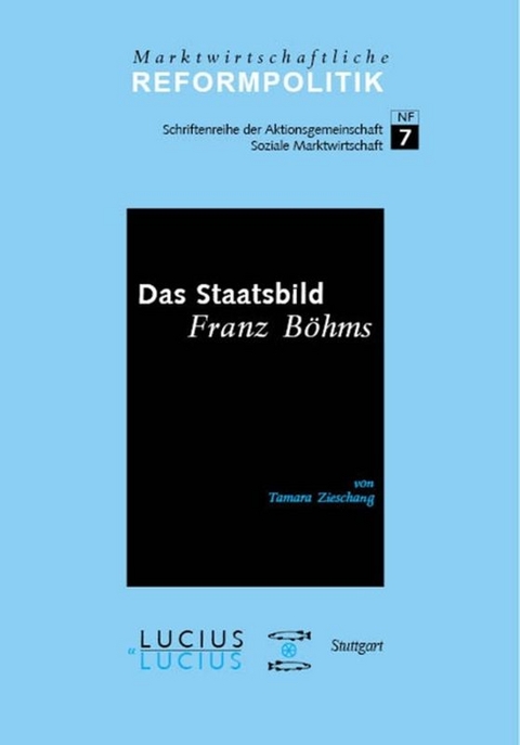 Das Staatsbild Franz Böhms - Tamara Zieschang