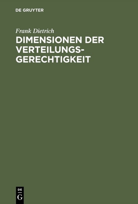 Dimensionen der Verteilungsgerechtigkeit - Frank Dietrich