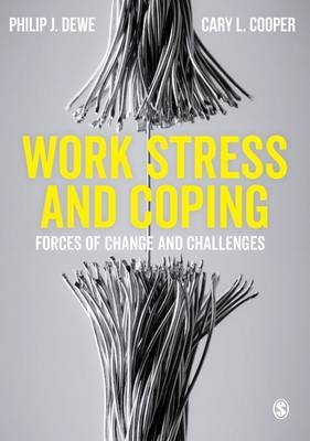 Work Stress and Coping -  Cary L. Cooper,  Philip J. Dewe
