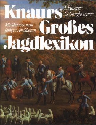 Knaurs Großes Jagdlexikon - 