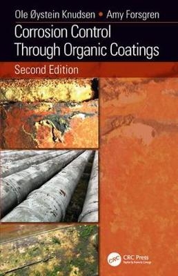 Corrosion Control Through Organic Coatings - Sundbyberg Amy (Xylem Inc.  Sweden) Forsgren,  Ole Øystein (SINTEF Materials & Trondheim Chemistry  Norway) Knudsen