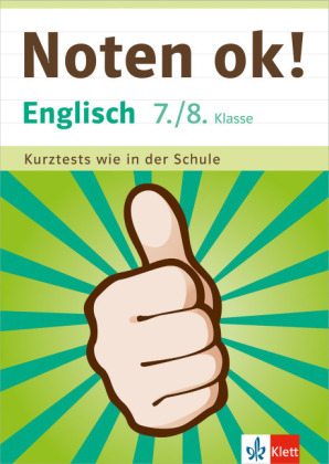 Klett Noten ok! Englisch 7./8. Klasse - Beatrix Pierce, Lorena Rautenberg, Quaide Williams