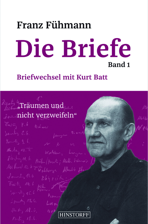 Franz Fühmann, Die Briefe Band 1 - Franz Fühmann, Kurt Batt