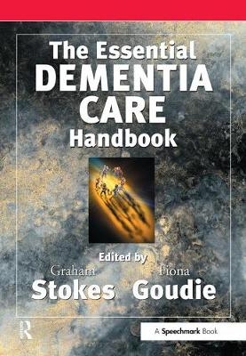 Essential Dementia Care Handbook -  Fiona Goudie