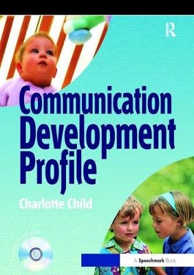 Communication Development Profile -  Charlotte Child
