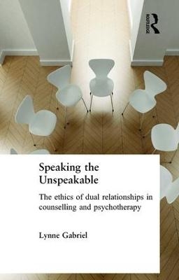 Speaking the Unspeakable - Lynne Gabriel