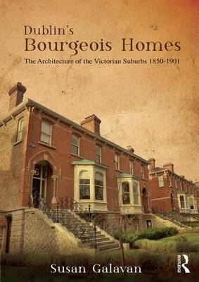 Dublin’s Bourgeois Homes - Belgium) Galavan Susan (University of Leuven